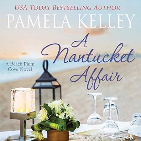 Audiobook cover for A Nantucket Affair by Pamela Kelley