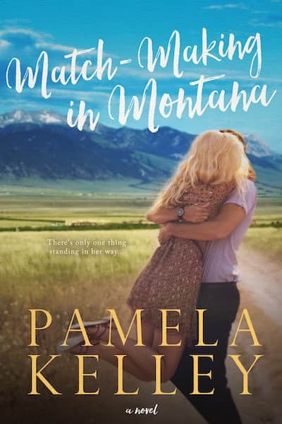 Book cover for Match-Making in Montana by Pamela Kelley